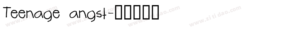 Teenage angst字体转换